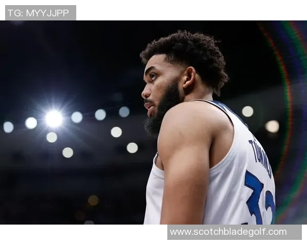 卡尔安东尼唐斯在NBA赛场的崛起与未来展望分析