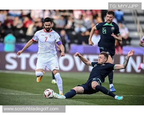 叙利亚与澳大利亚足球对决分析及近期战绩比较